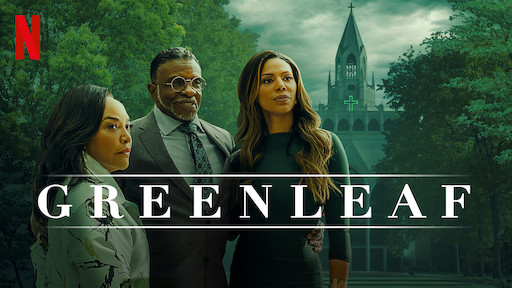 Greenleaf Netflix Official Site