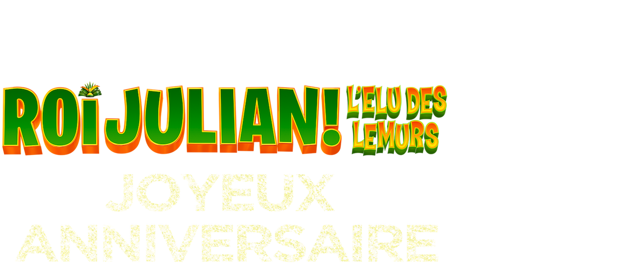 Roi Julian L Elu Des Lemurs Joyeux Anniversaire Netflix