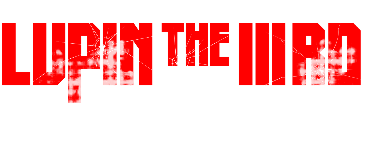 Lupin The Iiird 血煙の石川五エ門 Netflix