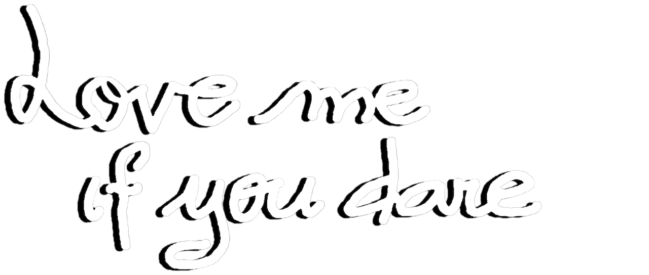 Love Me If You Dare Netflix Love Me If You Dare Netflix