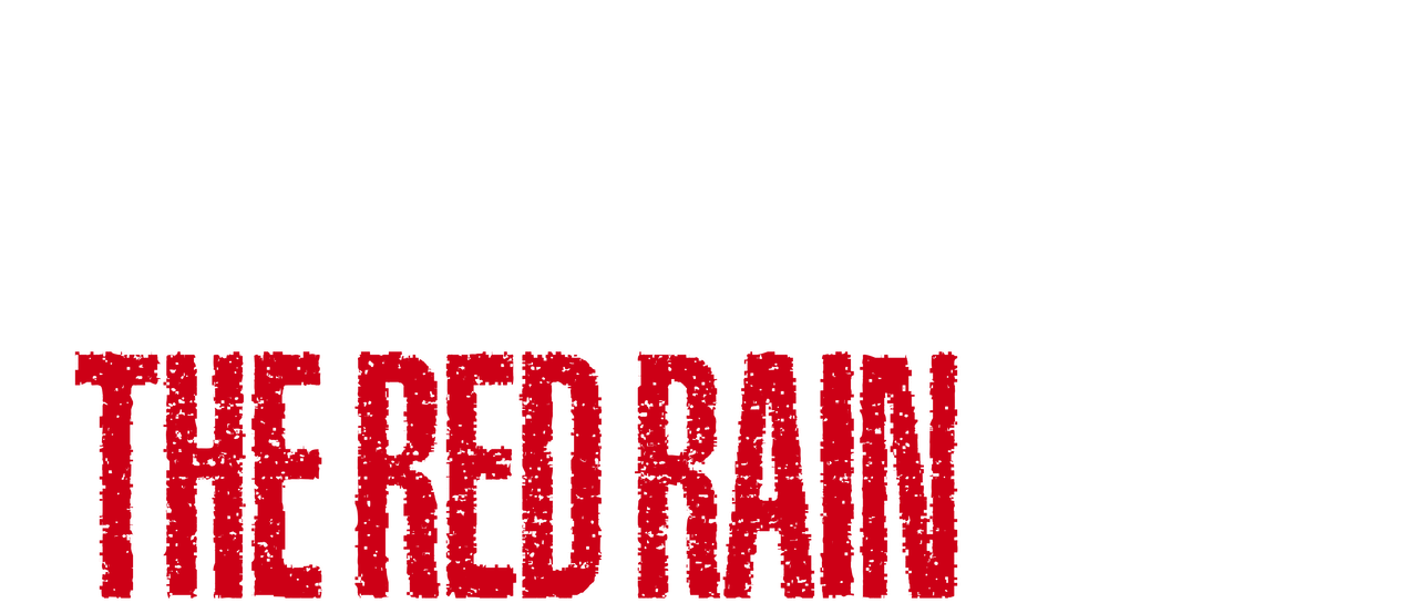 High Low The Red Rain Netflix