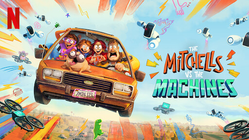 The Mitchells Vs The Machines Netflix Official Site