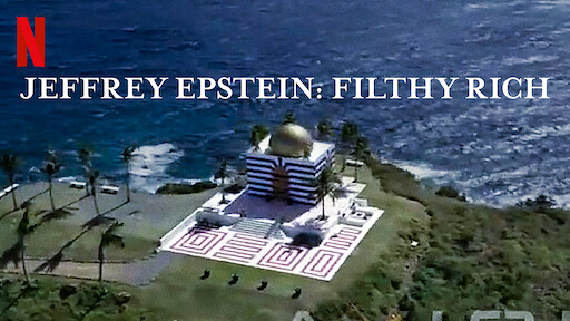 Jeffrey Epstein Filthy Rich Netflix Official Site