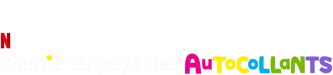 Charlie Au Pays Des Autocollants Site Officiel De Netflix