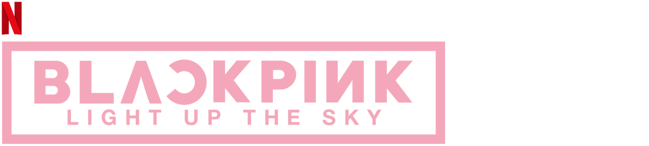 Blackpink Light Up The Sky Netflix Official Site